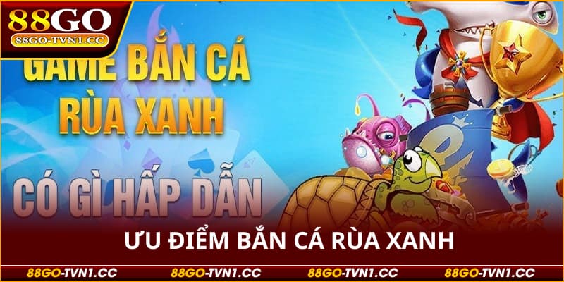 Bắn cá rùa xanh